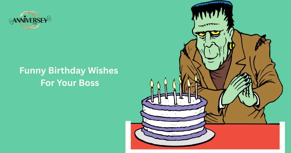 Funny Birthday Wishes For Your Boss