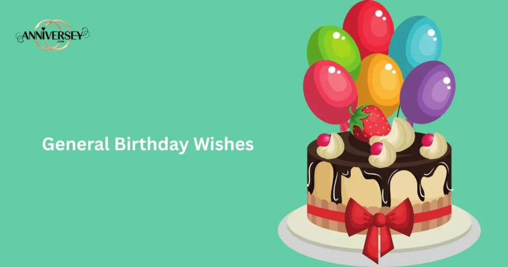 General Birthday Wishes