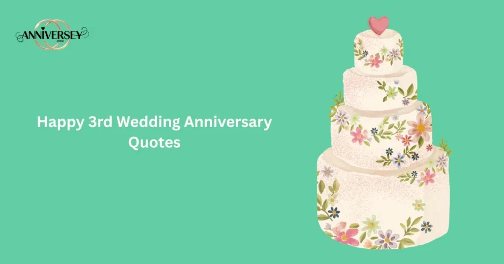 Happy 3rd Wedding Anniversary Quotes