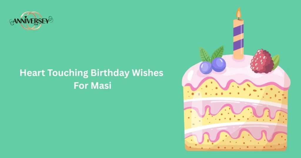 Heart Touching Birthday Wishes For Masi