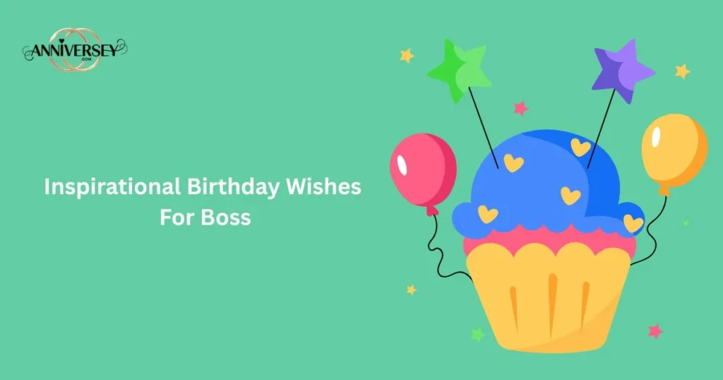 Inspirational Birthday Wishes For Boss