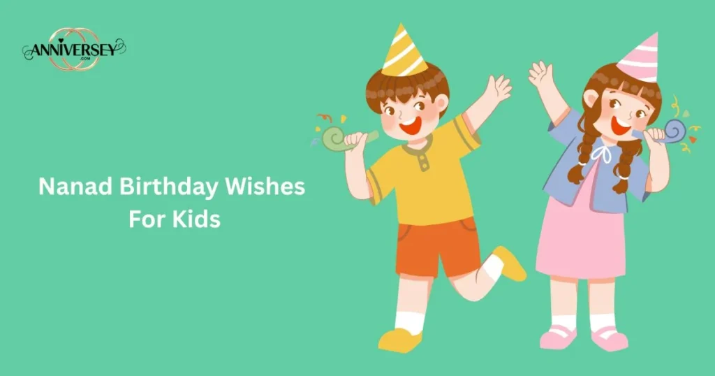 Nanad Birthday Wishes For Kids