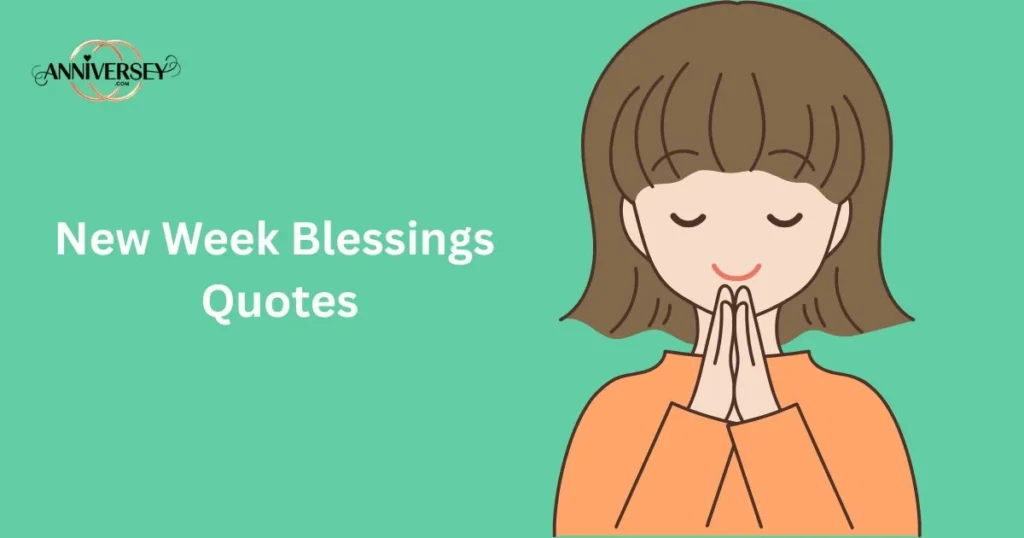 New Week Blessings Quotes