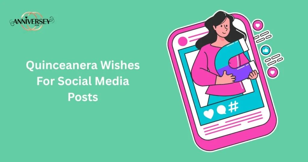 Quinceanera Wishes For Social Media Posts