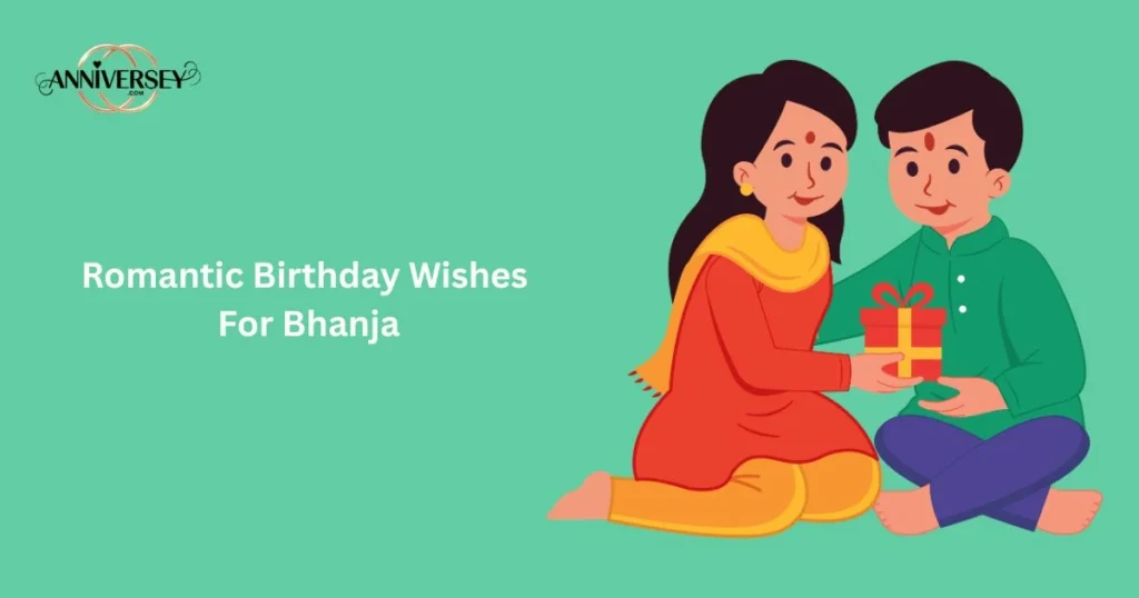 Romantic Birthday Wishes For Bhanja