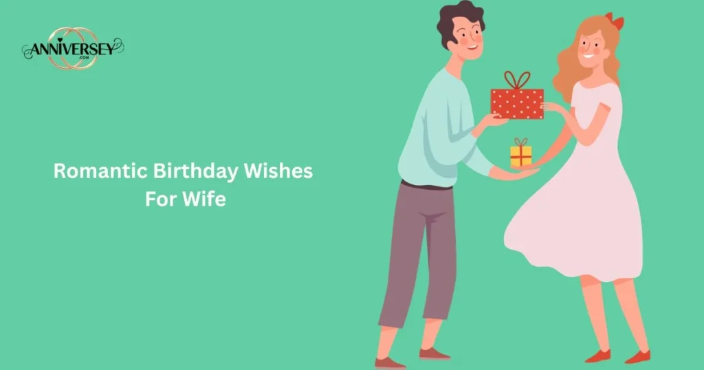 Romantic Birthday Wishes For Wife
