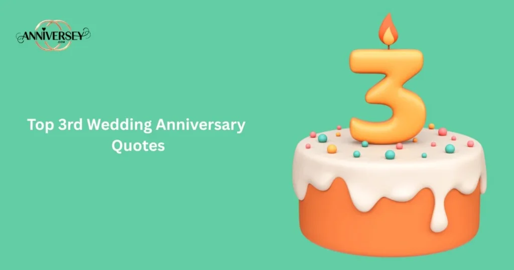 Top 3rd Wedding Anniversary Quotes