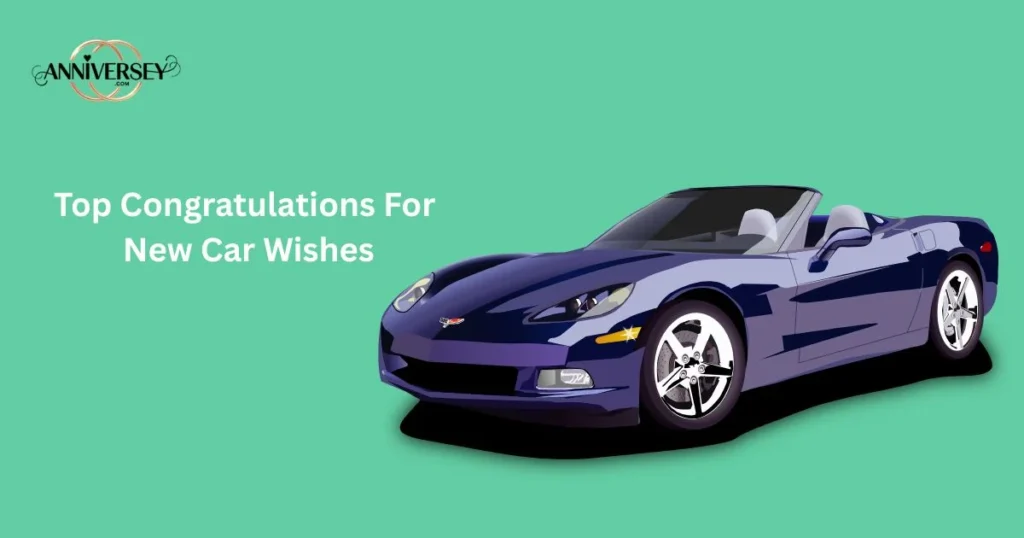 Top Congratulations For New Car Wishes
