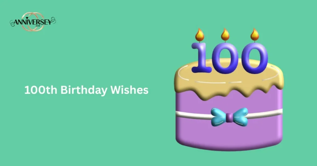 100th Birthday Wishes