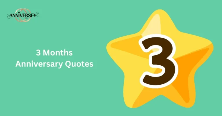 3 Months Anniversary Quotes