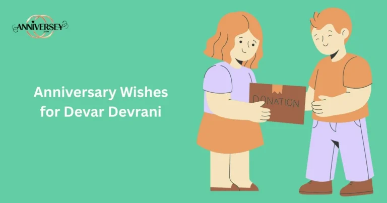 Anniversary Wishes For Devar Devrani
