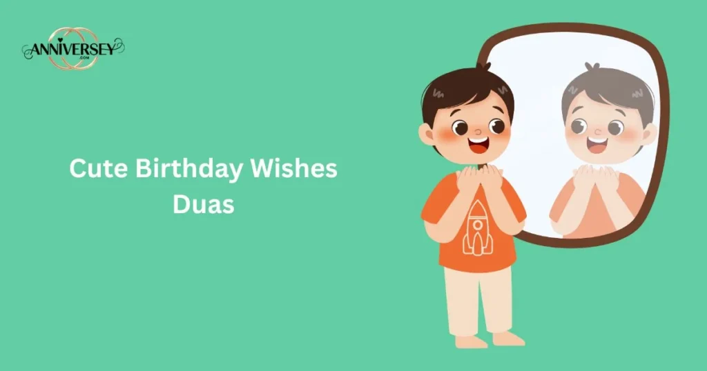 Cute Birthday Wishes Duas