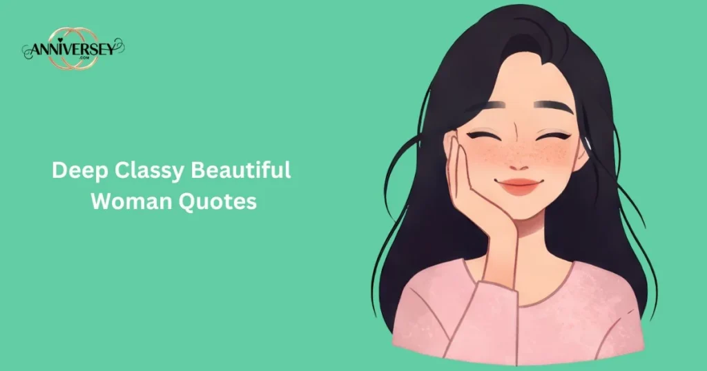 Deep Classy Beautiful Woman Quotes