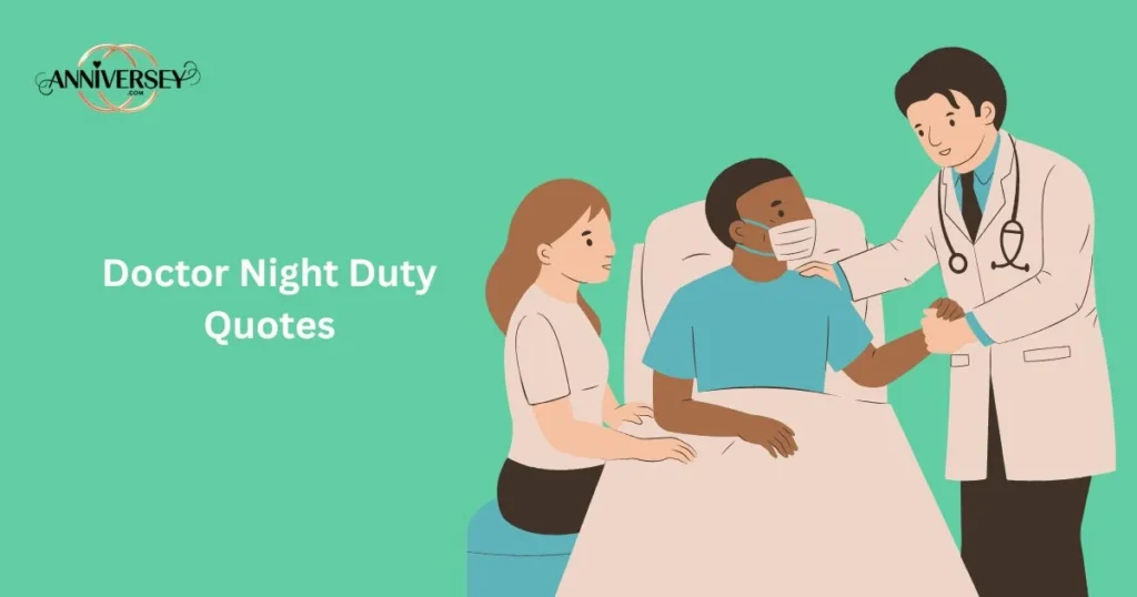 Doctor Night Duty Quotes