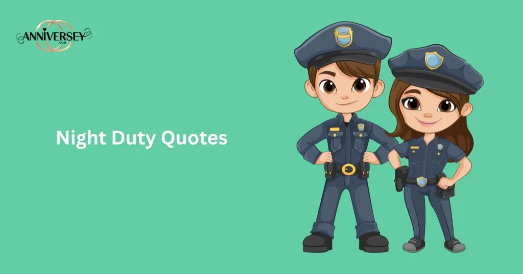 Funny Night Duty Quotes