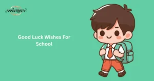 Good Luck Wishes For School