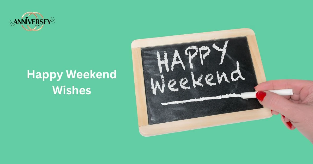 Happy Weekend Wishes