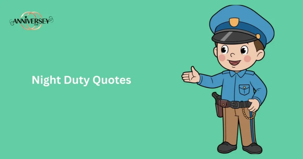 Night Duty Quotes