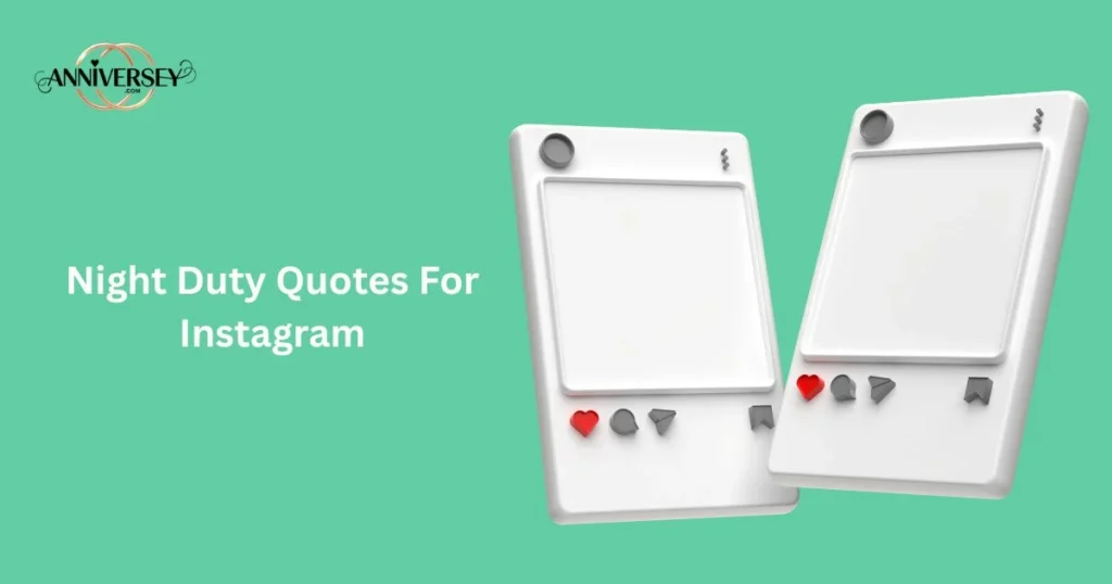 Night Duty Quotes For Instagram