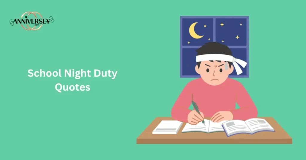 School Night Duty Quotes