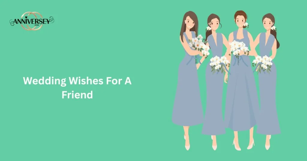 Wedding Wishes For A Friend
